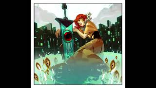 Transistor OST - Interlace (Main)