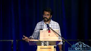 DevOpsDays Seattle 2022: DevOps at Netflix by Tejas Chopra