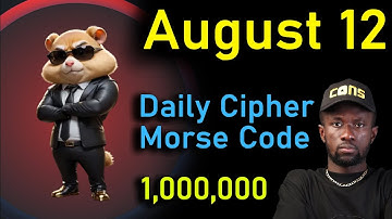 Hamster Kombat Daily Cipher Today | Hamster Kombat Daily Cipher Morse Code 12th August, 2024