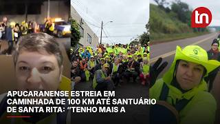 Apucaranense estreia em caminhada de 100 km até Santuário de Santa Rita: “Tenho mais a agradecer do que pedir”