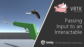 [Unity XR] VRTK v4 - Passing Input to an Interactable