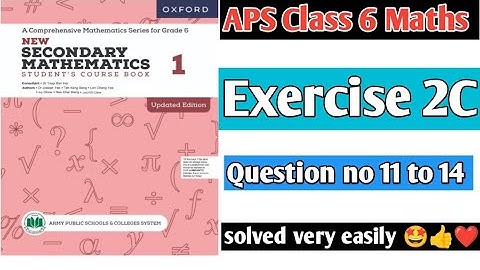 Exercise 2C || Question no 11 to 14 || Oxford secondary mathematics book 1 updated edition