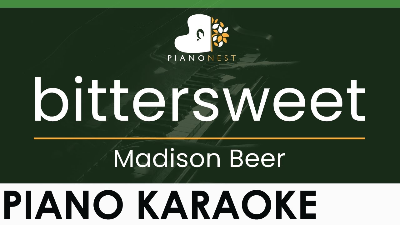 Madison Beer - bittersweet - LOWER Key (Piano Karaoke Instrumental)