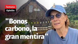 'Bonos carbono, la gran MENTIRA': lo que encontró Salud HernándezMora en Vaupés