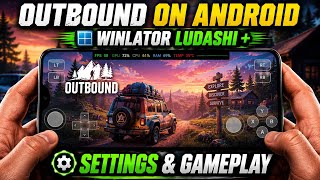 OUTBOUND ON ANDROID 🔥 WINLATOR LUDASHI PLUS | Full Setup, Best Settings &amp; Gameplay
