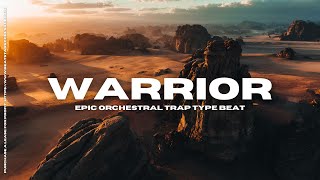 WARRIOR | Epic Orchestral Motivational Rap Trap Type Beat