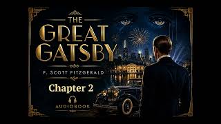 The Great Gatsby | Chapter 2 | Audiobook | F. Scott Fitzgerald | screenshot 3