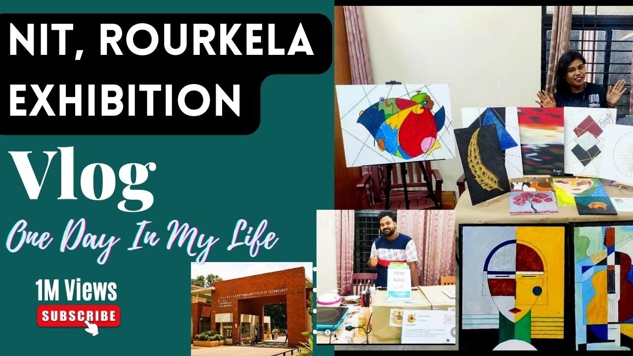 My very first Exhibition in NIT Rourkela 2022, first vlog, Son's ...