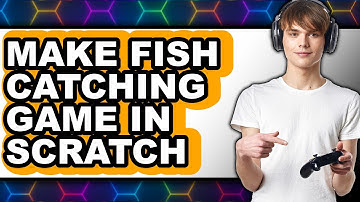 How To Make Fish Catching Game In Scratch (Easy Method)