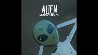 Dennis Lloyd - Alien (Adeejay Remix)