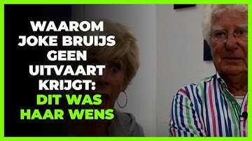 Om deze bizarre reden krijgt Joke Bruijs (73) geen uitvaart: ´Dit wilde ze zo´