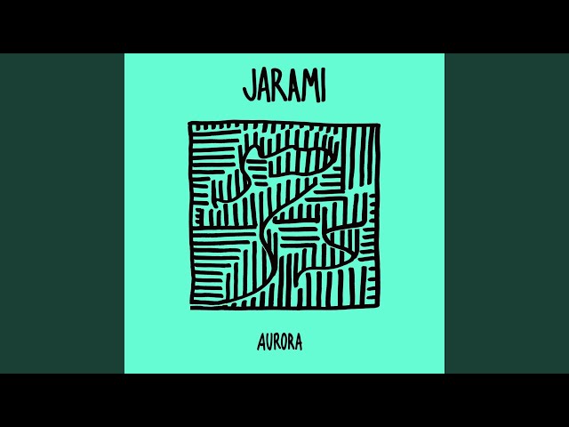 JARAMI - Aurora