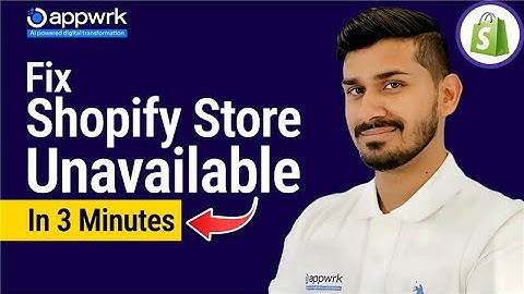 Why Is My Shopify Store Unavailable? How to Fix It [2024 Guide]