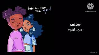 sailor - tobi lou (lyrics)