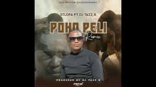 Stlofa Ft Tazz B_-_Poho Peli REMIX(Tompo)