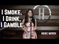 I Smoke, I Drink, I Gamble | I created a Song on the Spot!