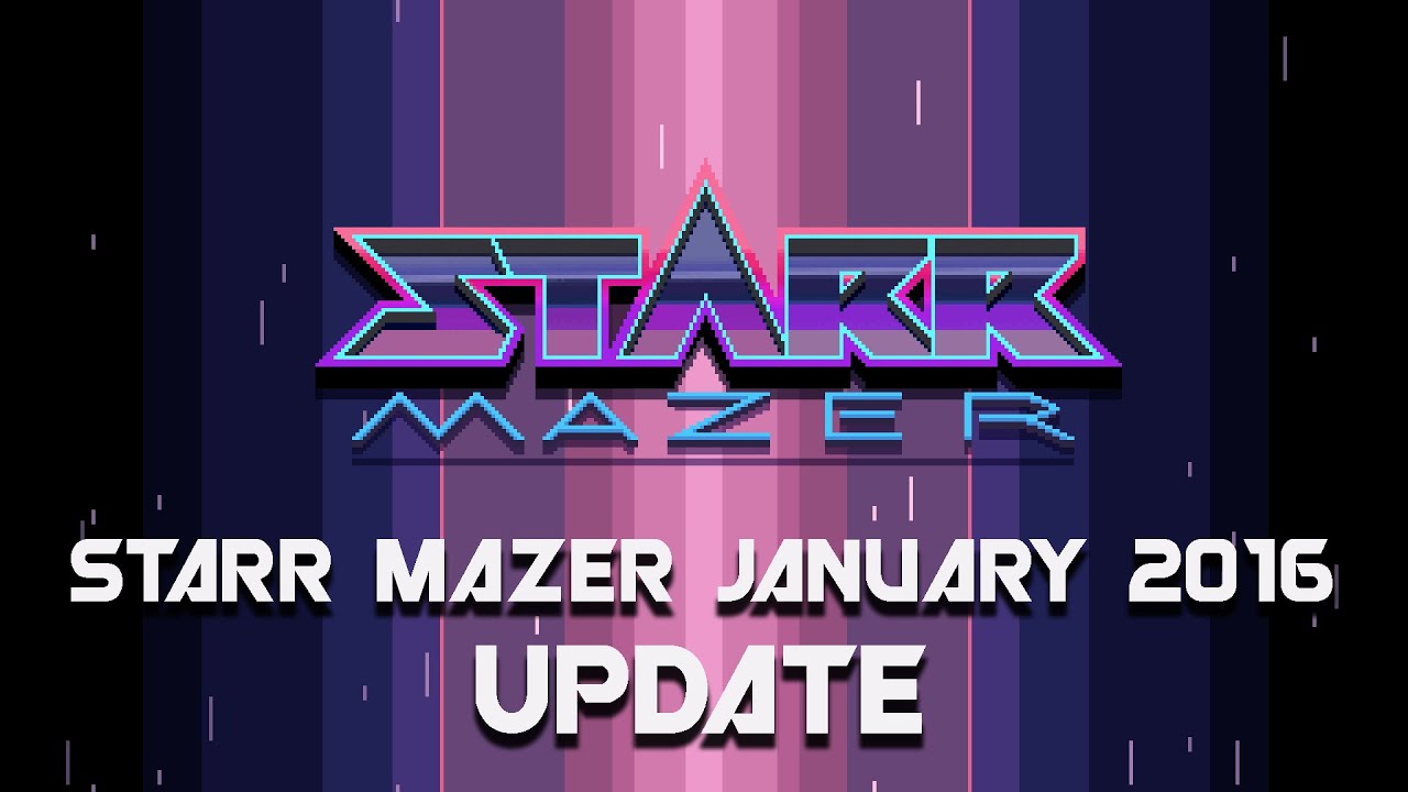 Starr Mazer January 2016 Update!