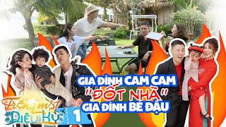 Trăng Mật Diệu Kì | Mùa 2 - Tập 1: Gia đình Cam Cam ''đốt nhà'' Gia đình bé Đậu bị phản dame cay cú