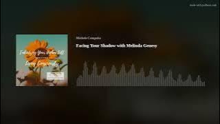 Facing Your Shadow with Melinda Genesy