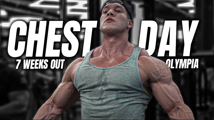 FULL CHEST DAY 7 WEEKS OUT OLYMPIA! CAIKE PRO!