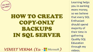 How to create Copy-Only Backups | SQL Server | Business Continuity | SQL Talks by VINEET