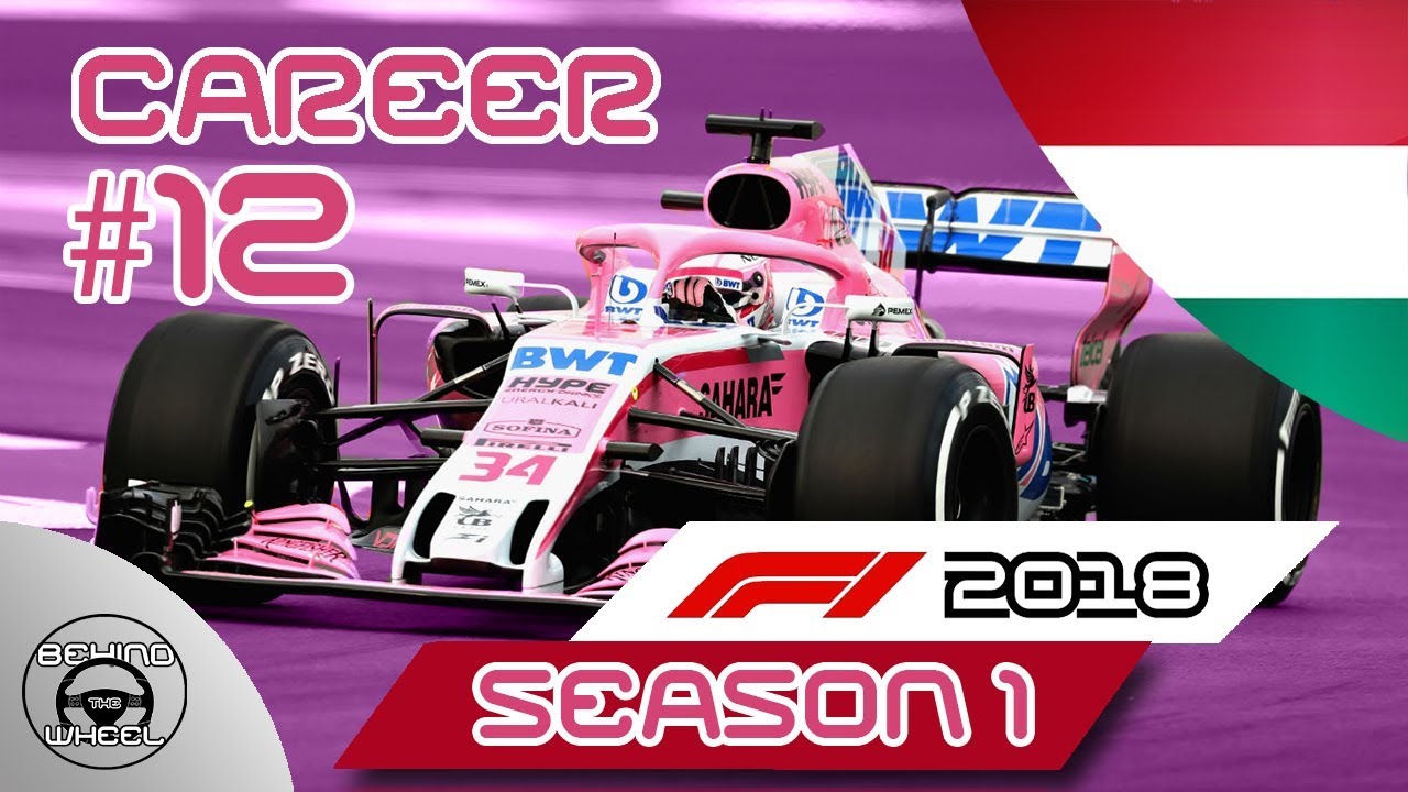 F1 2018 100% Career Ep.12 - Hungary Grand Prix