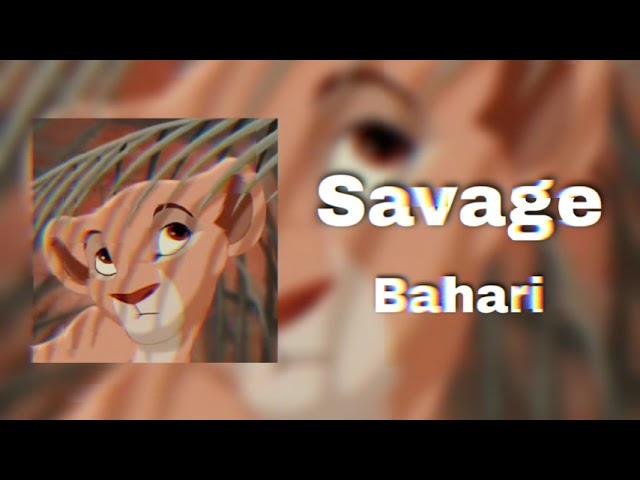 Bahari-Savage (Edit Audio) class=