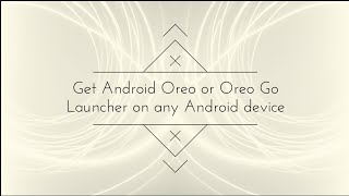 Get Android Oreo or Oreo Go's Launcher on any Android Phone | Quickies #14 | Tech Fibre screenshot 2