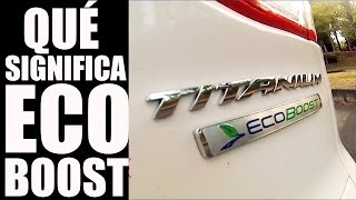 ¿Qué es y cuáles son las ventajas del motor EcoBoost?