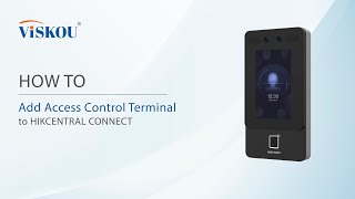 How To Add Access Control Terminal Ds-K1T342 To Hikcentral Connect
