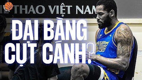 Đại Bàng Cụt Cánh? | VBA 2023