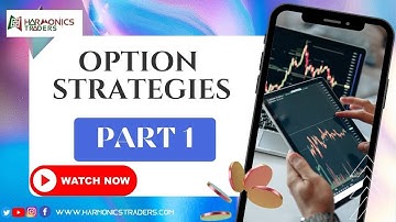 Option Strategies-Part 1| Harmonics Traders | by SEBI RGD RA