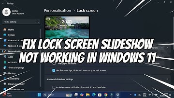 How to Fix Lock Screen Slideshow Not Working in Windows 11