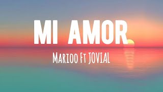 Marioo - Mi amor ft Jovial (lyrics)
