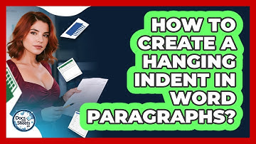 How To Create A Hanging Indent In Word Paragraphs? - Docs and Sheets Pro
