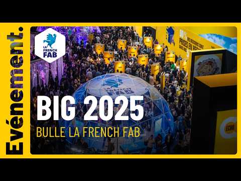Bulle La French Fab - BIG 2025 l événement intégral