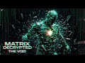 Matrix Decrypted - The Void