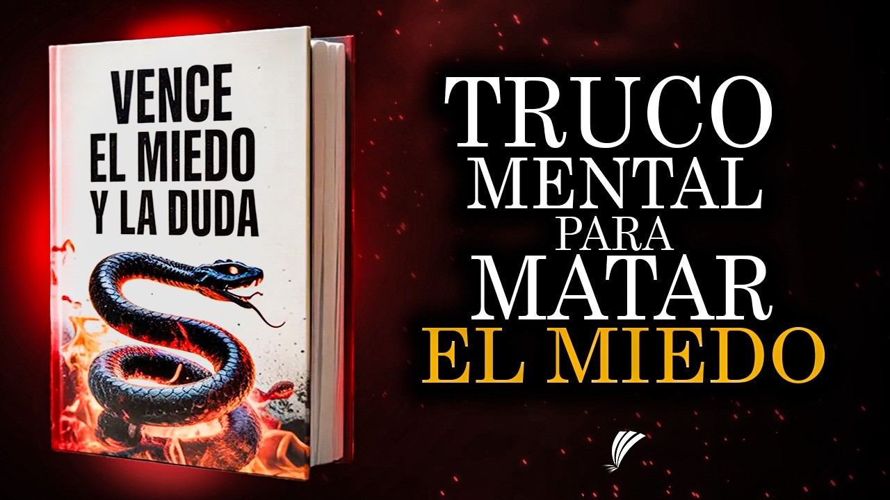Vence el Miedo y la Duda: Psicología del Coraje | Audiolibro Completo