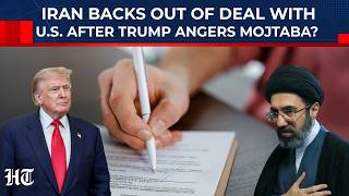 Iran Backs Out Of Agreement With USA After Trump Says Deal 'Not Final, Angers Mojtaba? | Hormuz,G7