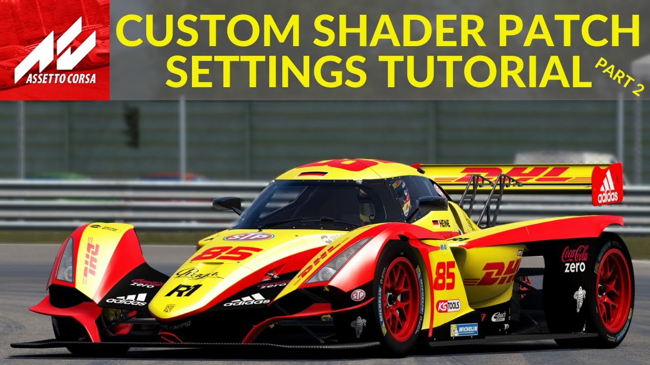 Assetto Corsa Custom Shader Patch Settings Tutorial And Walkthrough