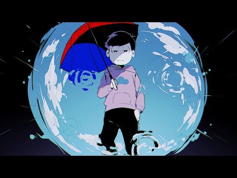 【おそ松さん】四男のとても.素敵な.六月でした【人力】