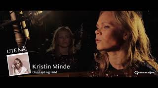 Video thumbnail of "Kristin Minde - Over sjø og land [singel-promo]"