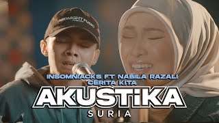 Nabila Razali ft Insomniacks - Cerita Kita (LIVE) #Akustikasuria