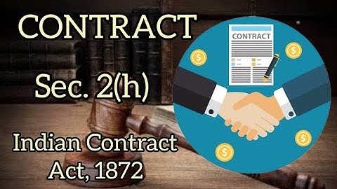 Contract | Section. 2(h) | Indian Contract Act 1872
