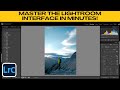 Lightroom Basics: Master the Interface in Minutes! (Overview for Beginners)