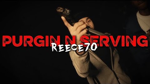 Reece70 - Purgin N Serving ( Official Video ) Shot By : @BuddaDatBoss