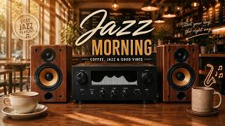 Morning Coffee & Smooth Jazz | The Perfect Start to Your Day