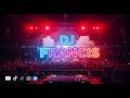 global edm power 2026 | dj remix francis festival mix