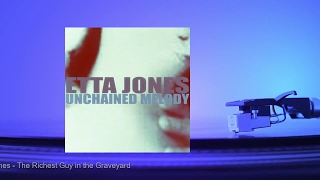 Watch Etta Jones The Richest Guy In The Graveyard video