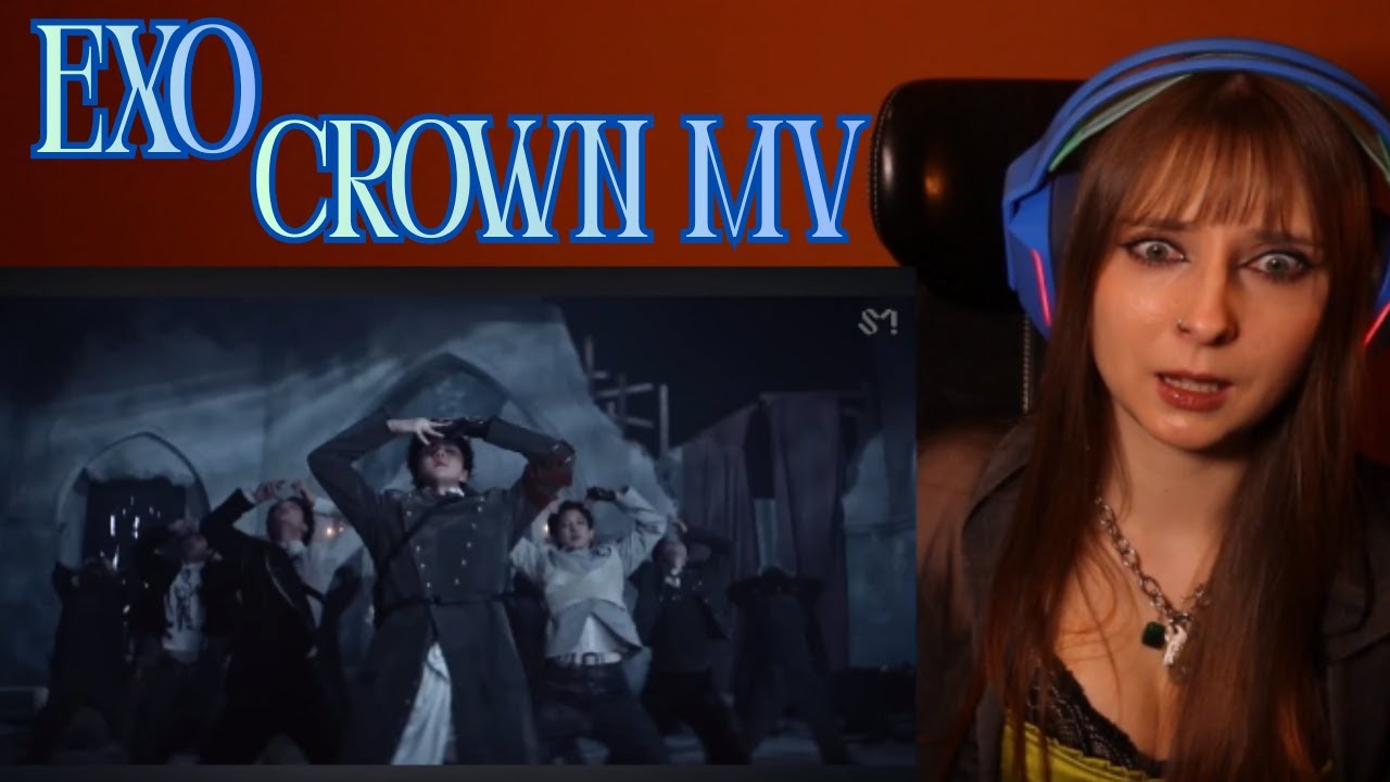 EXO 'Crown' MV Reaction (I LIKE THIS SONG I LIKE THIS SONG I LIKE THIS SONG)